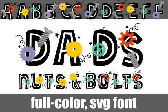 Dad's Nuts and Bolts: A Full-Color Font for Bold Projects
