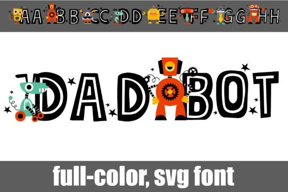 Dadbot: A Playful Full-Color Font for Modern Creators