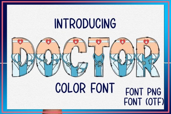 Doctor: The Color Font for Healthcare Branding
