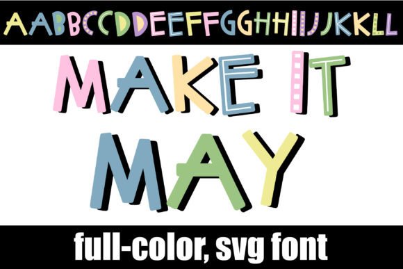 Make It May: A Whimsical Sans Serif for Vibrant Design