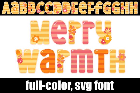 Merry Warmth: The Full-Color Font That Brings Cheerful, Floral Energy to Your Projects