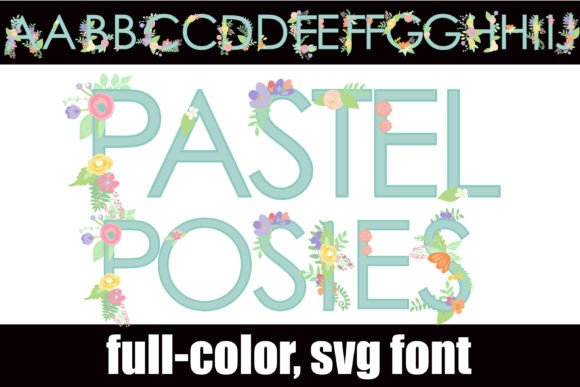 Pastel Posies: The Color Font That Brings Spring to Your Designs