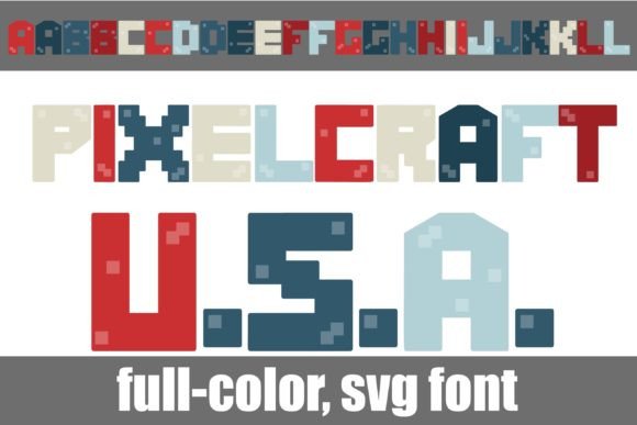Pixelcraft Usa: A Creative Font for Patriotic Design